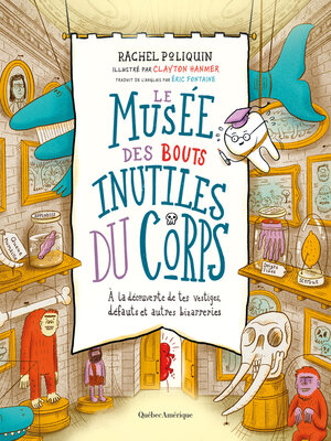 cover image of Le musée des bouts inutiles du corps